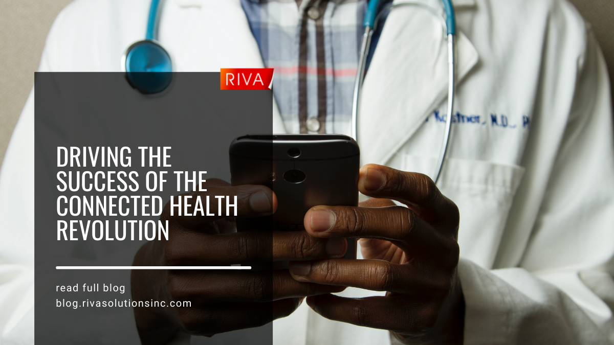 Driving Success of the Connected Health Revolution